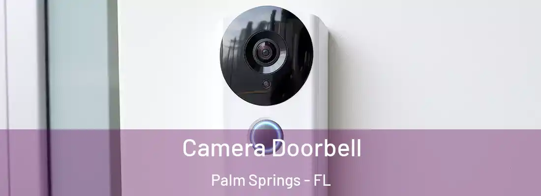 Camera Doorbell Palm Springs - FL