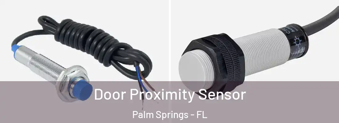 Door Proximity Sensor Palm Springs - FL