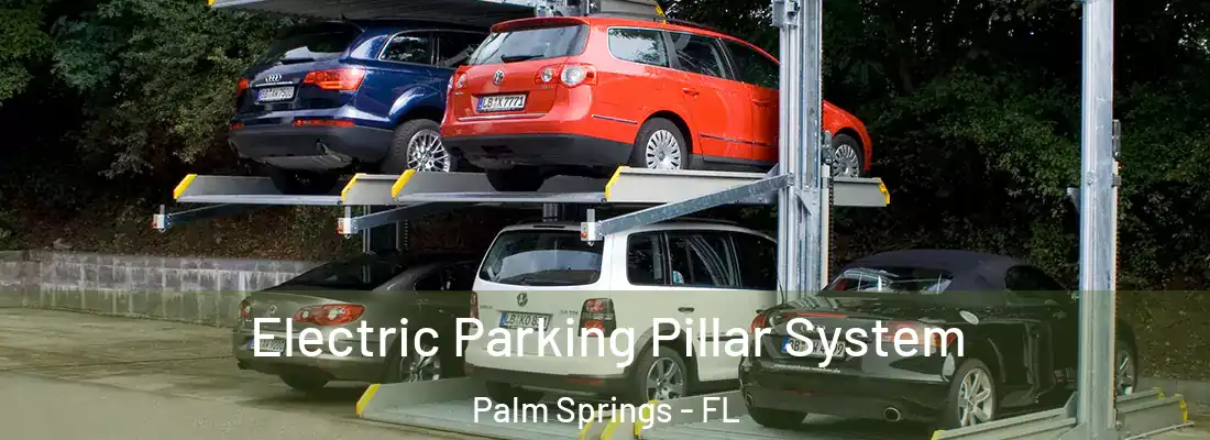  Electric Parking Pillar System Palm Springs - FL