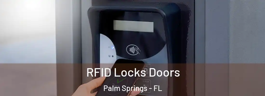  RFID Locks Doors Palm Springs - FL