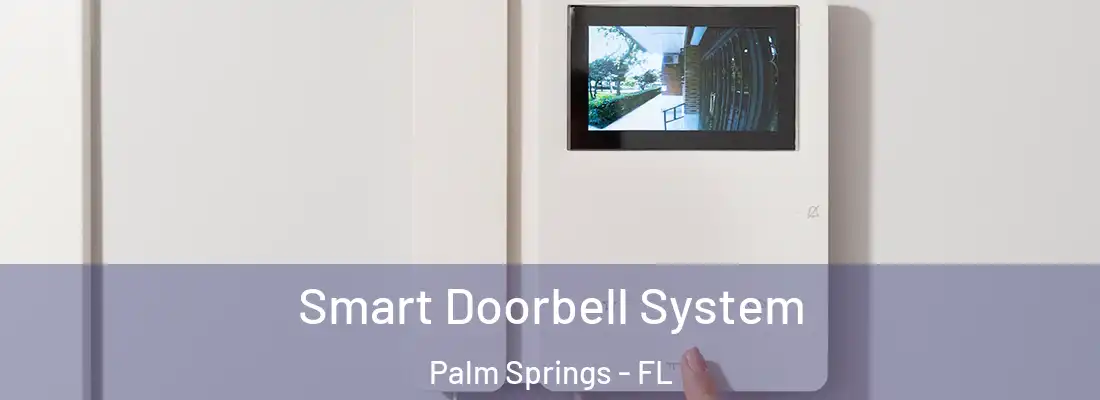 Smart Doorbell System Palm Springs - FL