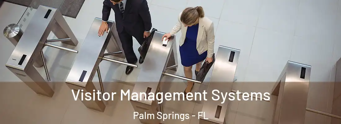 Visitor Management Systems Palm Springs - FL