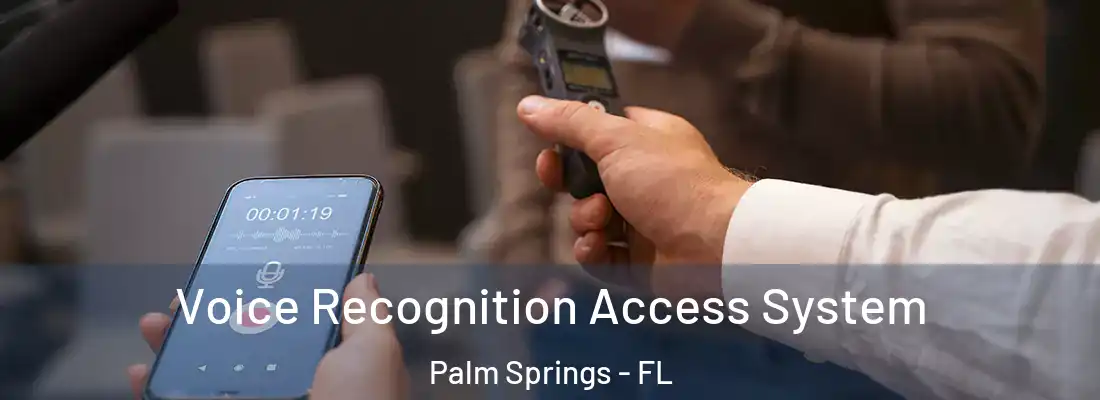  Voice Recognition Access System Palm Springs - FL